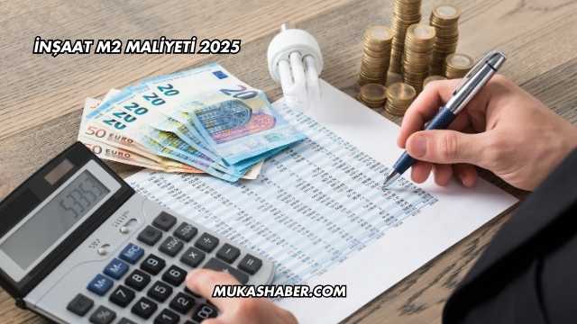 İnşaat M2 Maliyeti 2025