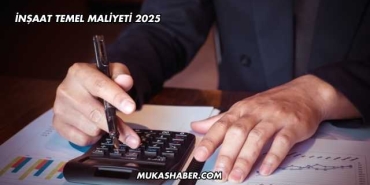 İnşaat Temel Maliyeti 2025