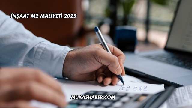 İnşaat m2 Maliyeti 2025