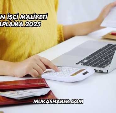 İşveren İşçi Maliyeti Hesaplama 2025