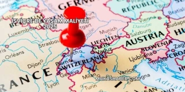 İsviçre’de Yaşam Maliyeti 2025