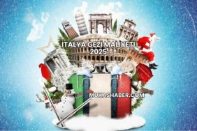 İtalya Gezi Maliyeti 2025