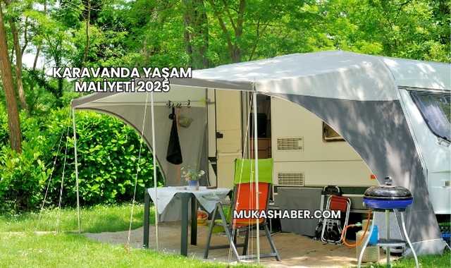 Karavanda Yaşam Maliyeti 2025