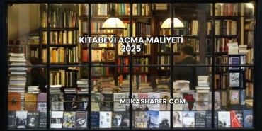 Kitabevi Açma Maliyeti 2025