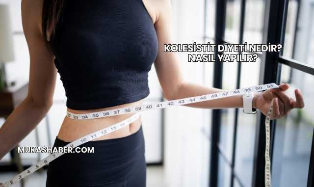 Kolesistit Diyeti Nedir? Nasıl Yapılır?
