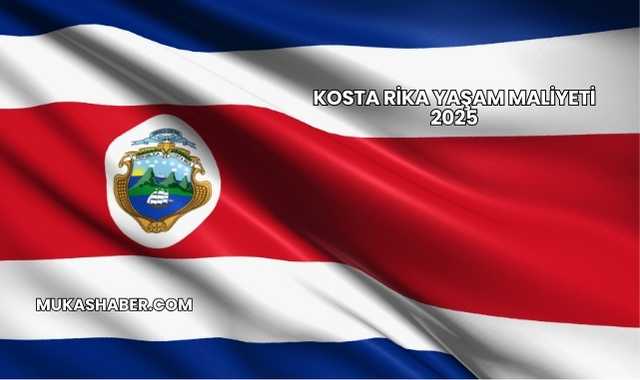Kosta Rika Yaşam Maliyeti 2025