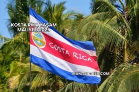 Kosta Rika Yaşam Maliyeti 2025