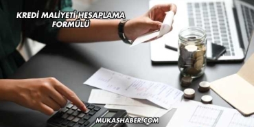 Kredi Maliyeti Hesaplama Formülü