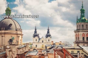 Lviv Gezi Maliyeti 2025