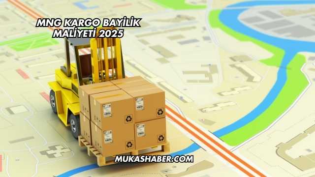 MNG Kargo Bayilik Maliyeti 2025