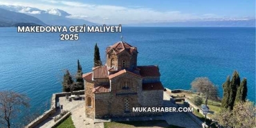 Makedonya Gezi Maliyeti 2025