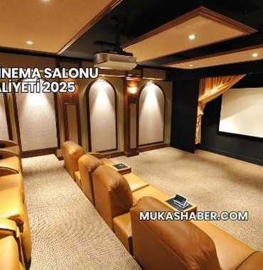 Mini Sinema Salonu Maliyeti 2025