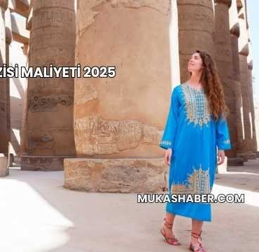 Mısır Gezisi Maliyeti 2025