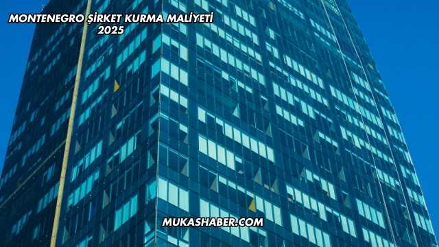 Montenegro Şirket Kurma Maliyeti 2025