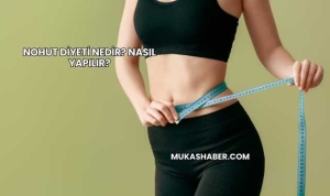 Nohut Diyeti Nedir? Nasıl Yapılır?