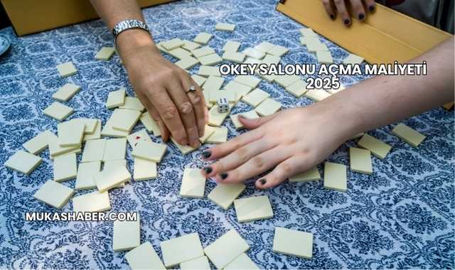 Okey Salonu Açma Maliyeti 2025