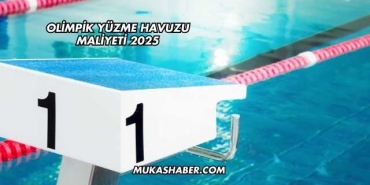 Olimpik Yüzme Havuzu Maliyeti 2025