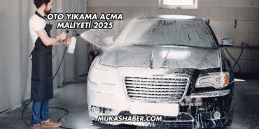 Oto Yıkama Açma Maliyeti 2025