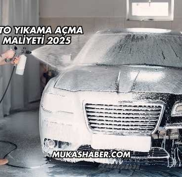 Oto Yıkama Açma Maliyeti 2025