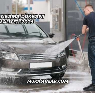 Oto Yıkama Dükkanı Maliyeti 2025