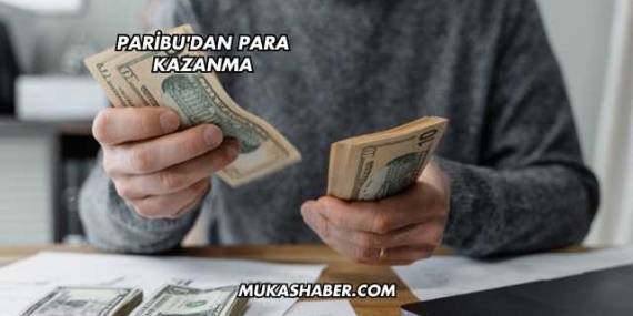 Paribu'dan Para Kazanma