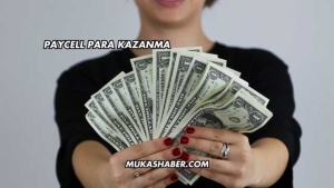 Paycell Para Kazanma