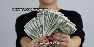 Paycell Para Kazanma