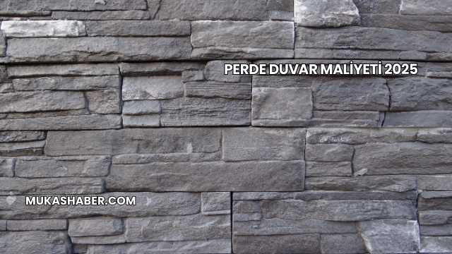 Perde Duvar Maliyeti 2025