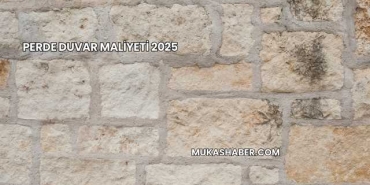 Perde Duvar Maliyeti 2025