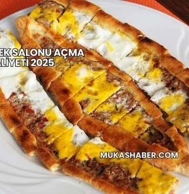 Pide Börek Salonu Açma Maliyeti 2025