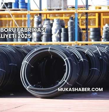 Plastik Boru Fabrikası Maliyeti 2025