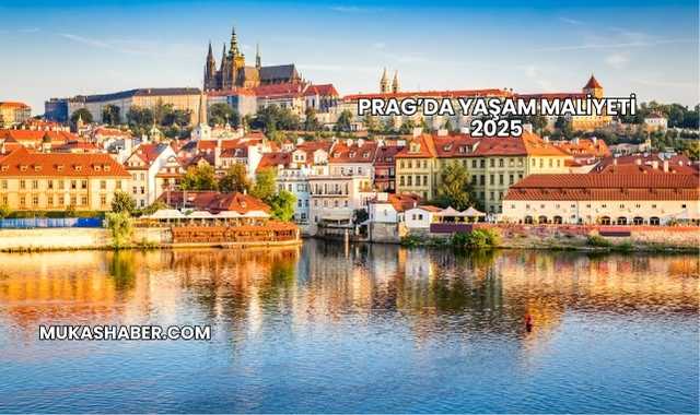 Prag’da Yaşam Maliyeti 2025