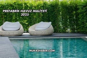 Prefabrik Havuz Maliyeti 2025