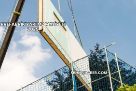 Prefabrik Yapı m2 Maliyeti 2025