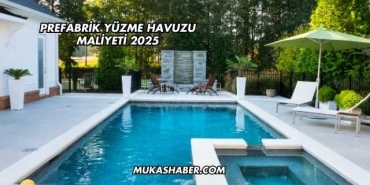 Prefabrik Yüzme Havuzu Maliyeti 2025