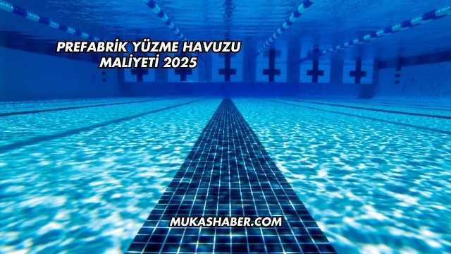Prefabrik Yüzme Havuzu Maliyeti 2025