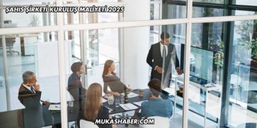 Şahıs Şirketi Kuruluş Maliyeti 2025