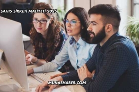 Şahıs Şirketi Maliyeti 2025