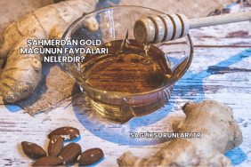 Şahmerdan Gold Macunun Faydaları Nelerdir?
