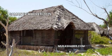 Saman Ev Maliyeti 2025