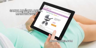 Sanal Mağaza Açma Maliyeti 2025