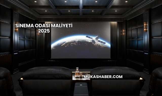 Sinema Odası Maliyeti 2025