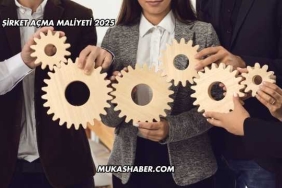 Şirket Açma Maliyeti 2025