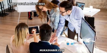 Şirket Devri Maliyeti 2025