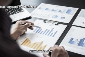 Şirket Kuruluş Maliyeti 2025