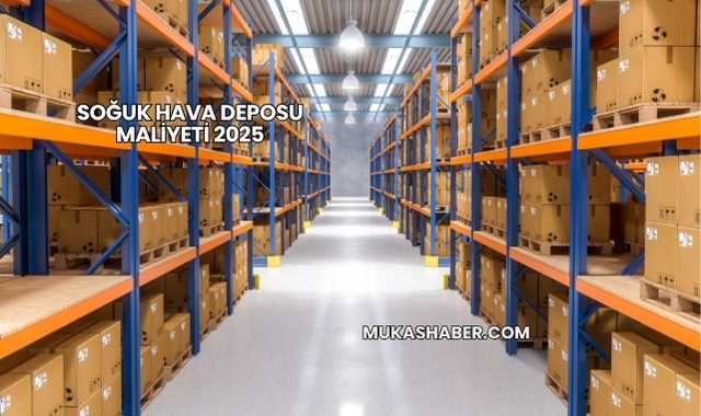 Soğuk Hava Deposu Maliyeti 2025
