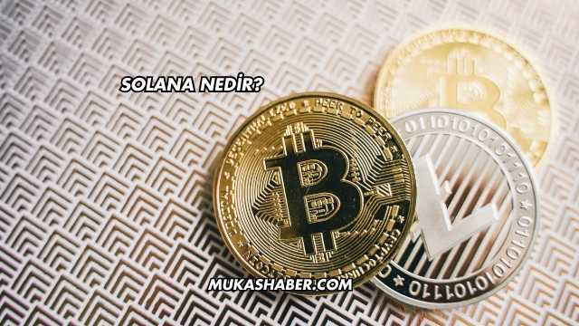 Solana Nedir?
