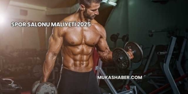 Spor Salonu Maliyeti 2025