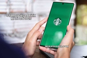 Starbucks Bayilik Maliyeti 2025