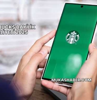 Starbucks Bayilik Maliyeti 2025
